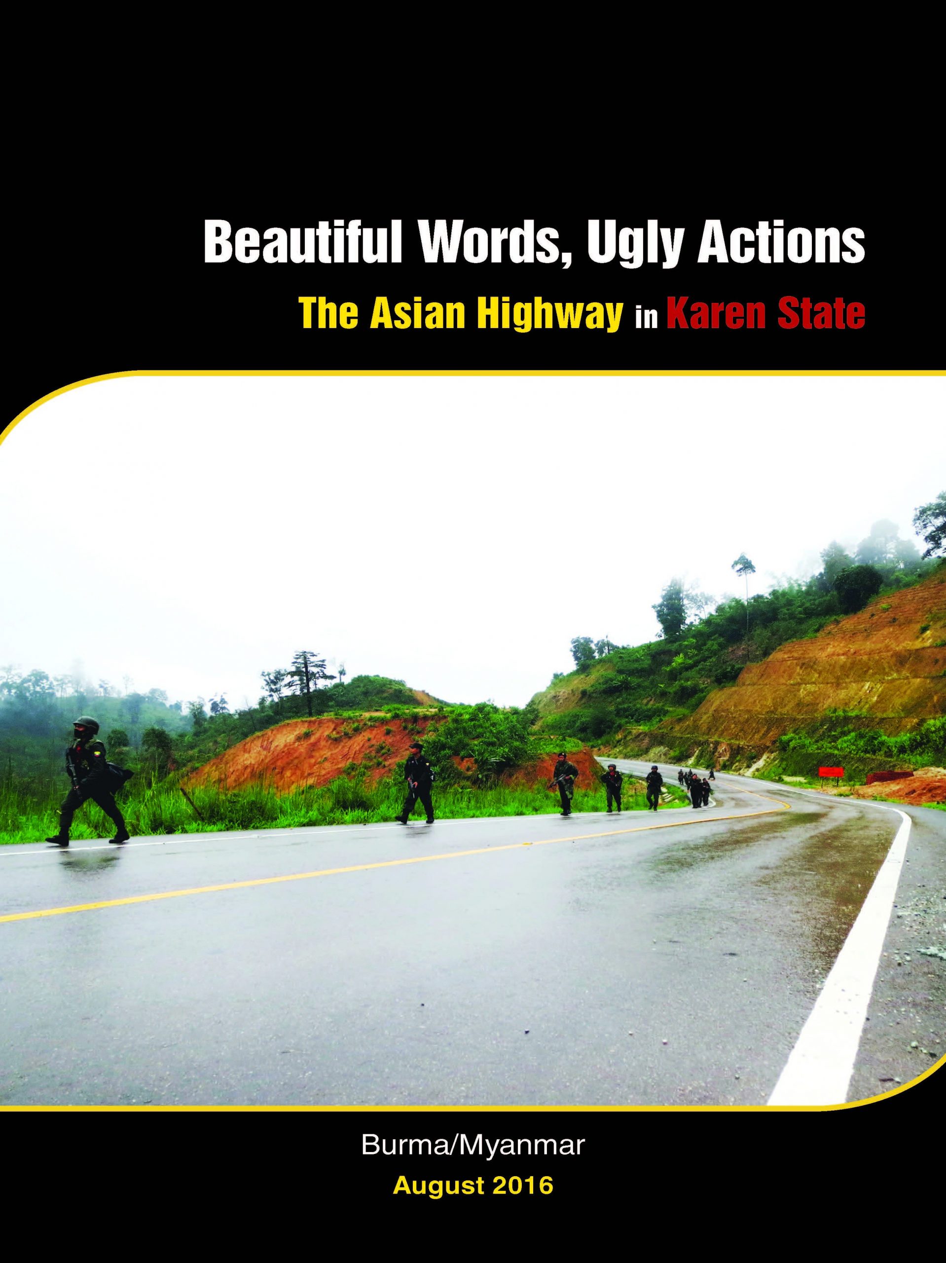 Beautiful Word, Ugly Actions: The Asian Highway in Karen State